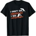 thumbnail image 1 of I Don't See Obstacles I See Opportunity Freerunning Parkour T-Shirt, 1 of 4