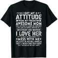 thumbnail image 1 of t-shirt I Get My Attitude From My Freaking Awesome Mom Mothers Gifts T-Shirt., 1 of 4