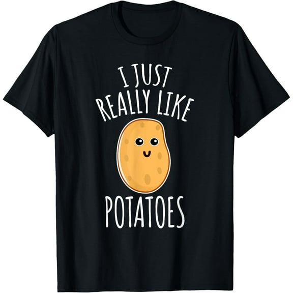 t-shirt I Just Really Like Potatoes Shirt - Cute Potato T-shirt T-Shirt mens，black，women，funny，journey，Crew Neck, Short Sleeve,custom clothing patterns.gift