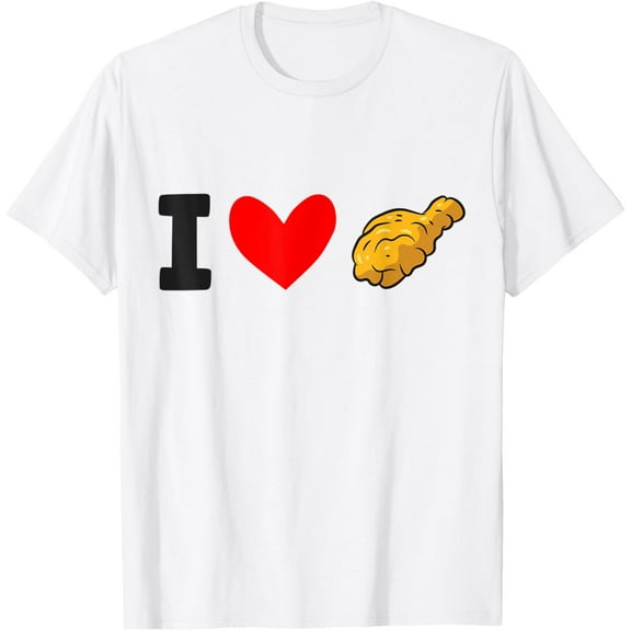 t-shirt I Love Fried Chicken Fast Food Fried Chicken T-Shirt mens, woman, white，funny，journey，Crew Neck, Short Sleeve,custom clothing patterns.gift