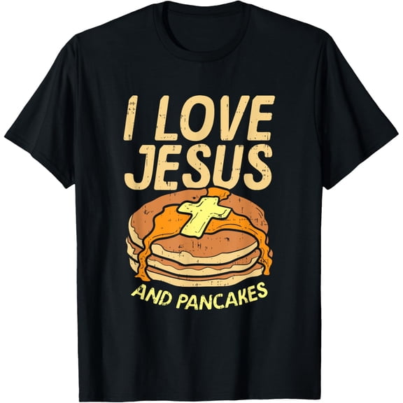 t-shirt I Love Jesus And Pancakes T-Shirt mens，black，women，funny，journey，Crew Neck, Short Sleeve,custom clothing patterns.gift