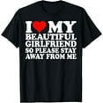 thumbnail image 1 of t-shirt I Love My Beautiful Girlfriend So Please Stay Away From Me T-Shirt., 1 of 4