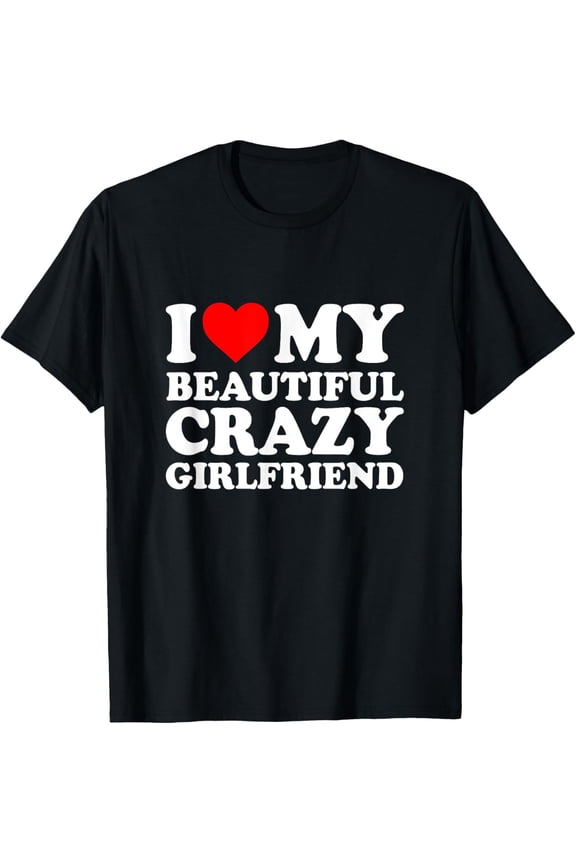 t-shirt I Love My Girlfriend Gf Heart My Girlfriend Couple Matching T-Shirt mens t shirt,black,women,funny,misfits,men,journey
