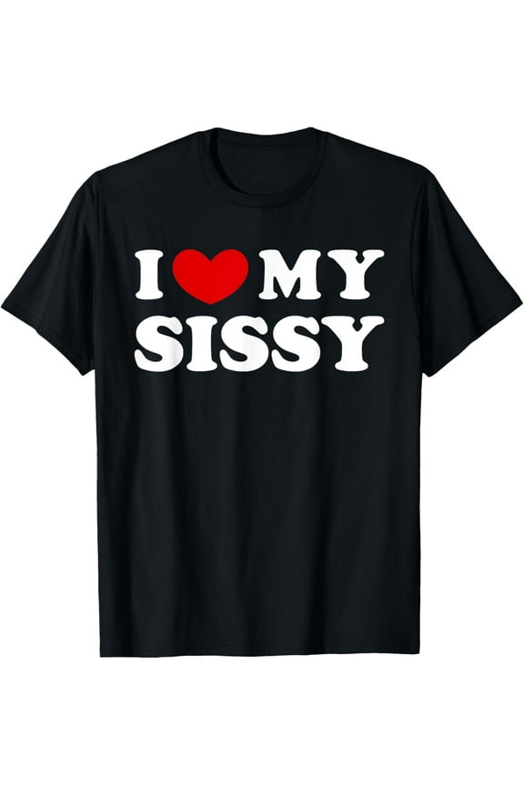 t-shirt I Love My Sissy, I Heart My Sister T-Shirt mens,black,women,funny,journey,Crew Neck, Short Sleeve,custom clothing patterns.gift