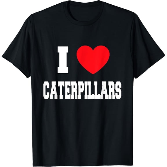 t-shirt I Love caterpillars T-Shirt mens，black，women，funny，journey，Crew Neck, Short Sleeve,custom clothing patterns.gift