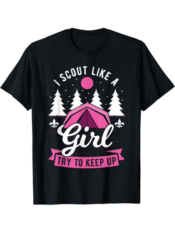t-shirt I Scout Like A Girl Try To Keep Up - Scouting Scout T-Shirt mens,black,women,funny,journey,Crew Neck, Short Sleeve,printing