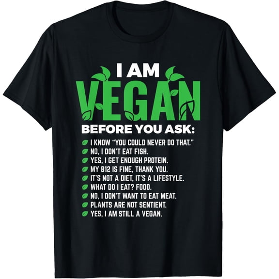 t-shirt I Am Vegan Before You Ask Veganism Vegetarian Vegan T-Shirt mens，black，women，funny，journey，Crew Neck, Short Sleeve,custom clothing patterns.gift