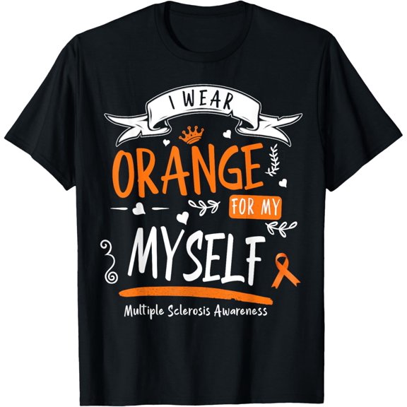 t-shirt I Wear Orange For Myself MS & Multiple Sclerosis Awareness T-Shirt mens，black，women，funny，journey，Crew Neck, Short Sleeve,printing