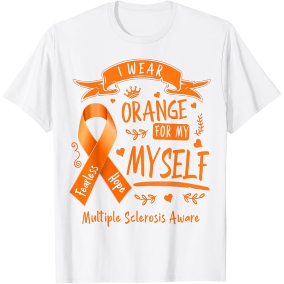t-shirt I Wear Orange For Myself MS & Multiple Sclerosis Awareness T-Shirt mens, woman, white，funny，journey，Crew Neck, Short Sleeve,printing