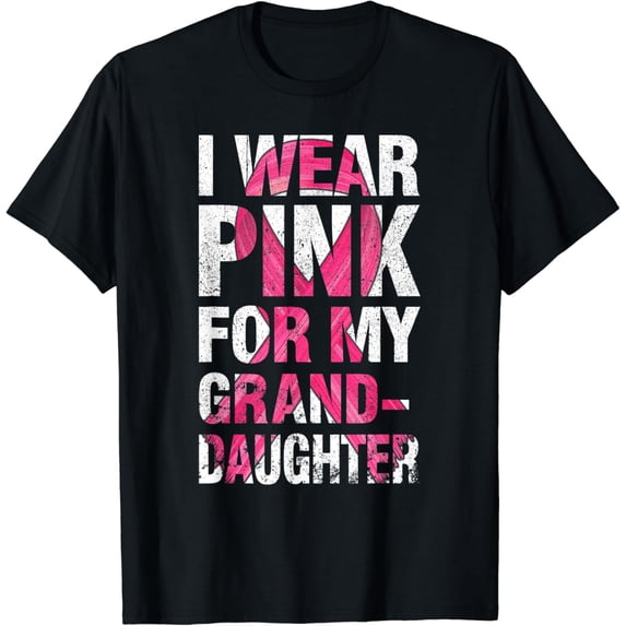 t-shirt I Wear Pink For My Granddaughter Breast Cancer Awareness T-Shirt mens t shirt,black,women,funny,misfits,men,journey