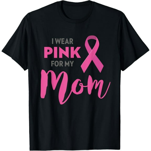 t-shirt I Wear Pink For My Mom Breast Cancer Awareness T-Shirt mens，black，women，funny，journey，Crew Neck, Short Sleeve,printing