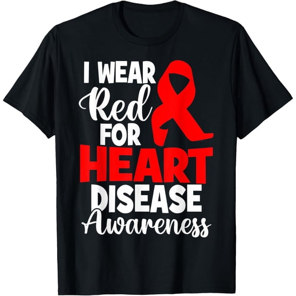 t-shirt I Wear Red For Heart Disease Awareness Month T-Shirt mens，black，women，funny，men，journey，Crew Neck, Short Sleeve,printing