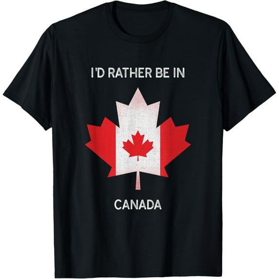 t-shirt I'd Rather Be in Canada - Funny Canada Souvenir T-Shirt.