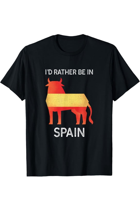 I'd Rather Be in Spain - Funny Spain Keepsake T-Shirt men and women can wear, black, white, gifts