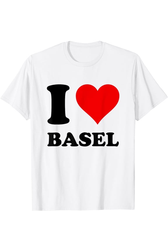t-shirt I love Basel T-Shirt mens, woman, white,funny,journey,Crew Neck, Short Sleeve,custom clothing patterns.gift