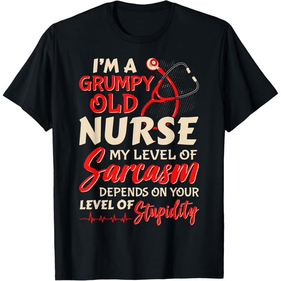 t-shirt I'm A Grumpy Old Nurse Women Funny Nursing RN LPN CNA T-Shirt mens t shirt，black，women，funny，misfits，men，journey
