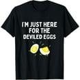 thumbnail image 1 of t-shirt I'm Just Here For The Deviled Eggs Funny Deviled Eggs T-ShirtMen and women can wear, black T-shirts, gifts. Age: M,L，XL 2XL, 3XL, 4XL, 1 of 4