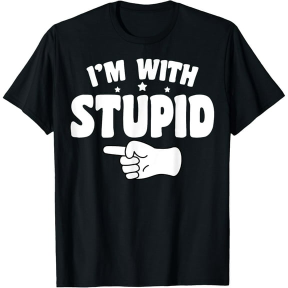 t-shirt I'm With Stupid T-Shirt Funny Sarcastic Pointing Left T-Shirt.