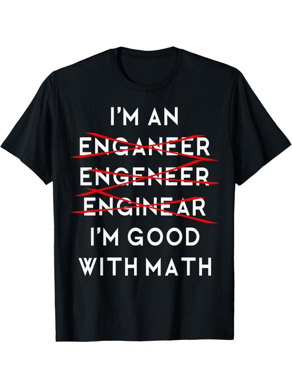 I'm an Engineer Funny Physics Science Nerd Geek Pi Dr T-ShirtMen and women, Black T-shirt, size: Extra large