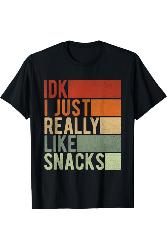 t-shirt IDK I Just Really Like Snacks T-Shirt mens,black,women,funny,journey,Crew Neck, Short Sleeve,custom clothing patterns.gift