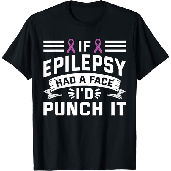 t-shirt If Epilepsy Had Face Punch It - Epilepsy Awareness T-Shirt mens，black，women，funny，journey，Crew Neck, Short Sleeve,printing