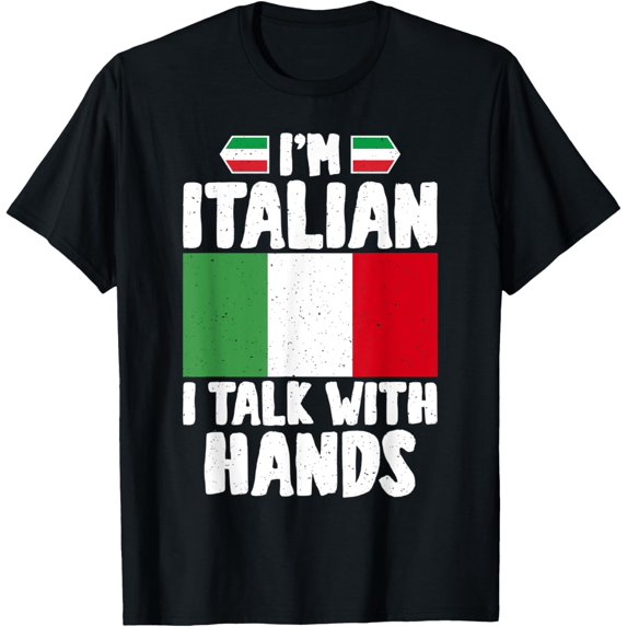 t-shirt Im Italian i talk with Hands funny Italian T-Shirt mens,black,women,funny,journey,Crew Neck, Short Sleeve,custom clothing patterns.