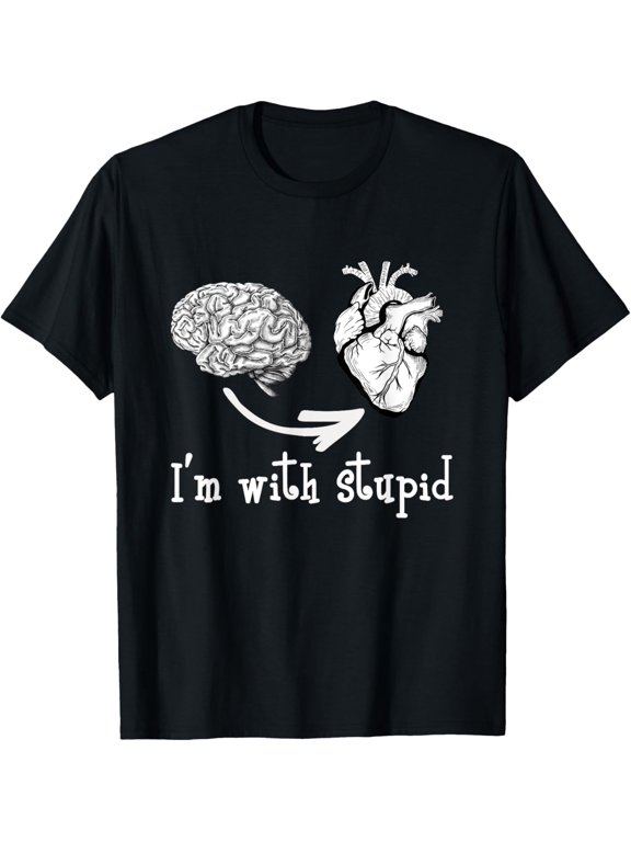t-shirt Im With Stupid Brain Vs Heart Logic Vs Emotion Funny T-Shirt.