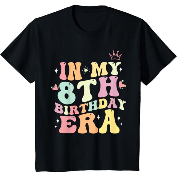 t-shirt In My 8th Birthday Era Eight 8 years Old Birthday Gifts Girl T-Shirt mens，black，women，funny，journey，Crew Neck, Short Sleeve,printing