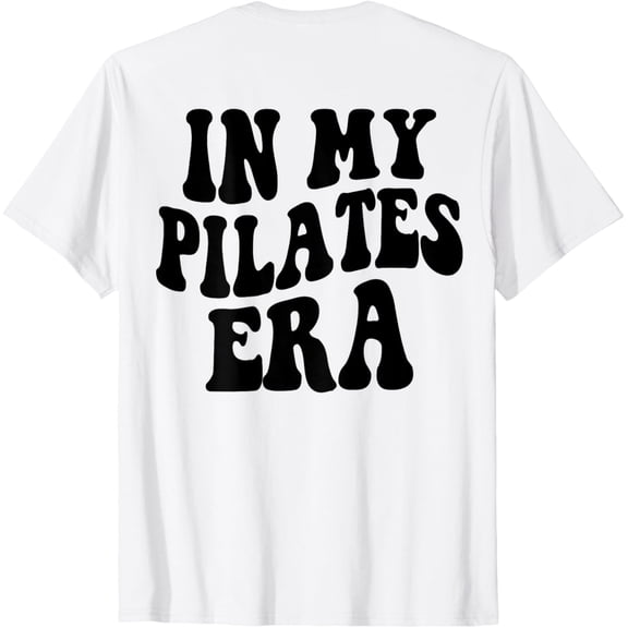 t-shirt In My Pilates Era Pilates Lover T-Shirt mens, woman, white，funny，journey，Crew Neck, Short Sleeve,custom clothing patterns.gift