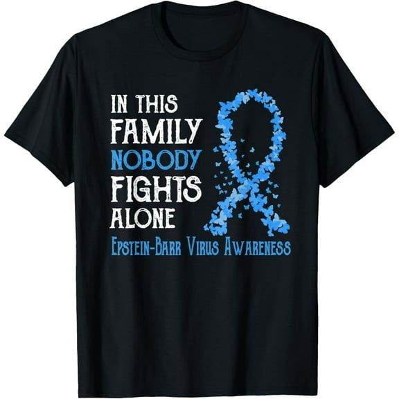t-shirt In This Family Nobody Fights Alone Epstein-Barr Virus T-Shirt.
