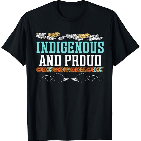 t-shirt Indigenous And Proud Native American Native Pride T-Shirt.