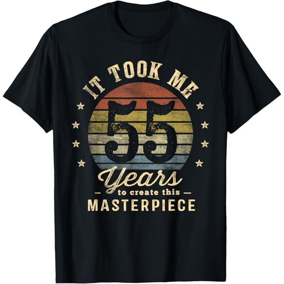 t-shirt It Took Me 55 Years To Create This Masterpiece 55th Birthday T-ShirtMen and women can wear, black T-shirts, gifts. Age: M,L,XL 2XL, 3XL, 4XL