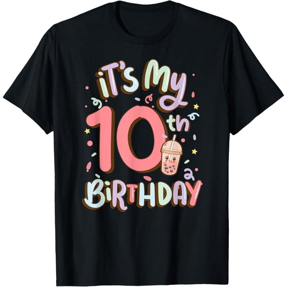 t-shirt It's My 10th Birthday 10 Yrs Old Bday Bubble Boba Tea Anime T-ShirtMen and women can wear, black T-shirts, gifts. Age: M,L,XL 2XL, 3XL, 4XL
