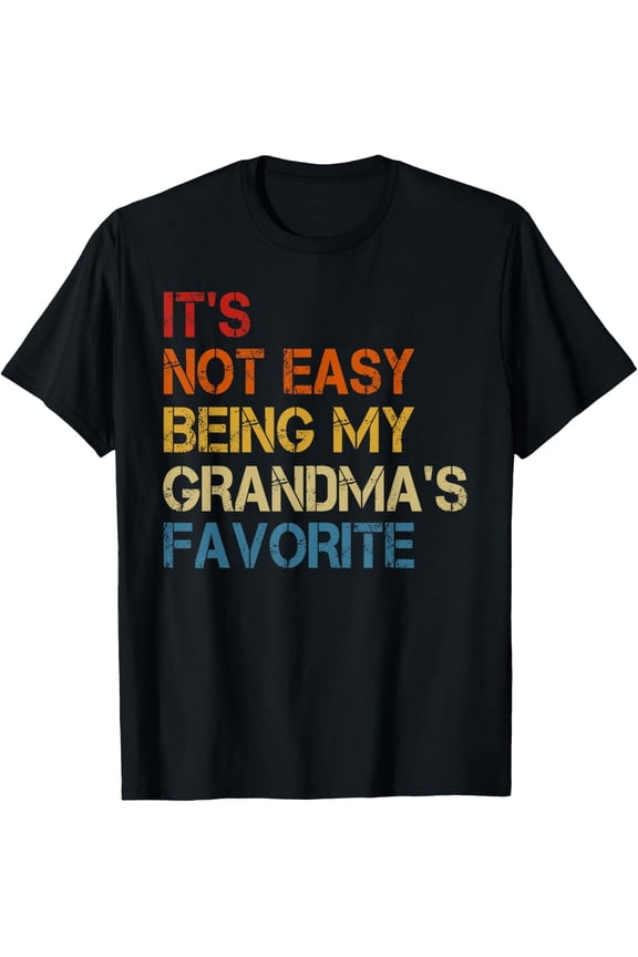 t-shirt It's Not Easy Being My Grandma's Favorite Funny Grandkids T-Shirt mens,black,women,funny,journey,Crew Neck, Short Sleeve,printing