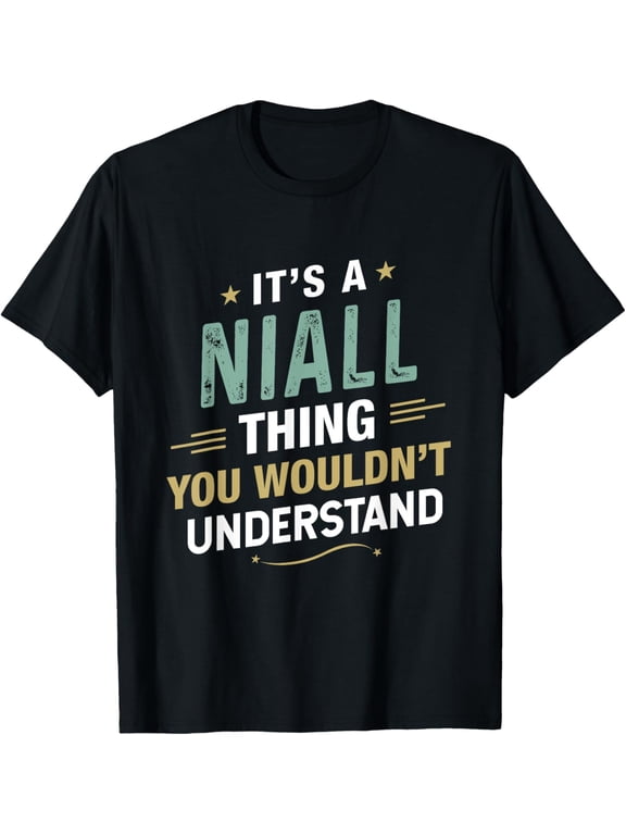 t-shirt It’s a NIALL Thing you wouldn’t understand First Name T-Shirt mens,black,women,funny,journey,Crew Neck, Short Sleeve,printing