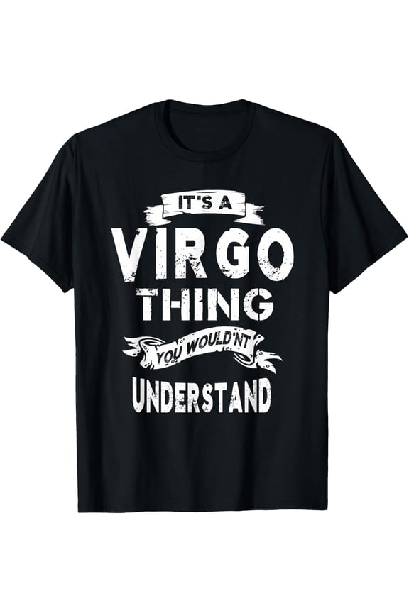 t-shirt It's a Virgo Thing Zodiac Gift T-shirt For Women Men.