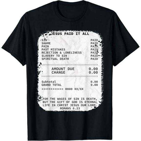 t-shirt Jesus paid it all Christianity Christian Bible Religion T-Shirt.