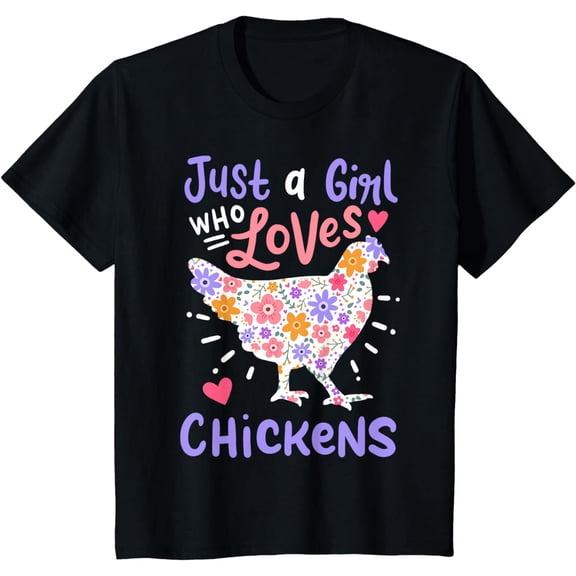 t-shirt Just A Girl Who Loves Chickens Chicken Hen Love Cute T-Shirt mens，black，women，funny，journey，Crew Neck, Short Sleeve,custom clothing patterns.