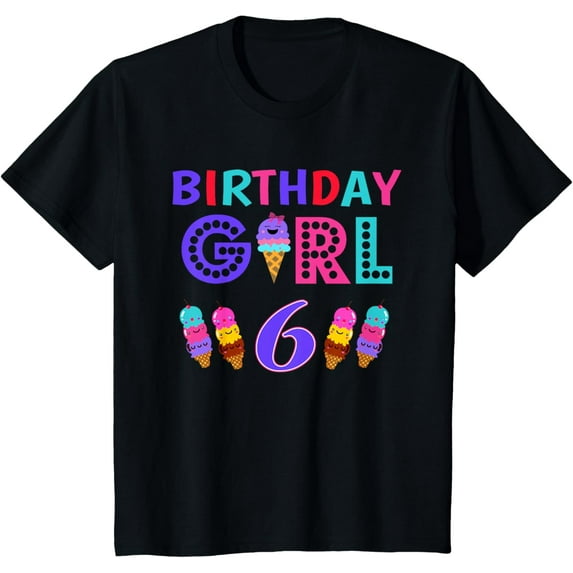 t-shirt Kids I'm 6th the Birthday for Girl Ice Cream 6 year old Birthday T-Shirt.