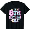 thumbnail image 1 of t-shirt Kids In My 8th Birthday Era Girl Gifts Eight Bday 8 Year Old T-Shirt mens，black，women，funny，journey，Crew Neck, Short Sleeve,printing, 1 of 4