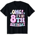 thumbnail image 1 of t-shirt Kids OMG It's My 8th Birthday Girls Gifts Eight 8 Year Old Bday T-Shirt mens，black，women，funny，journey，Crew Neck, Short Sleeve,printing, 1 of 4