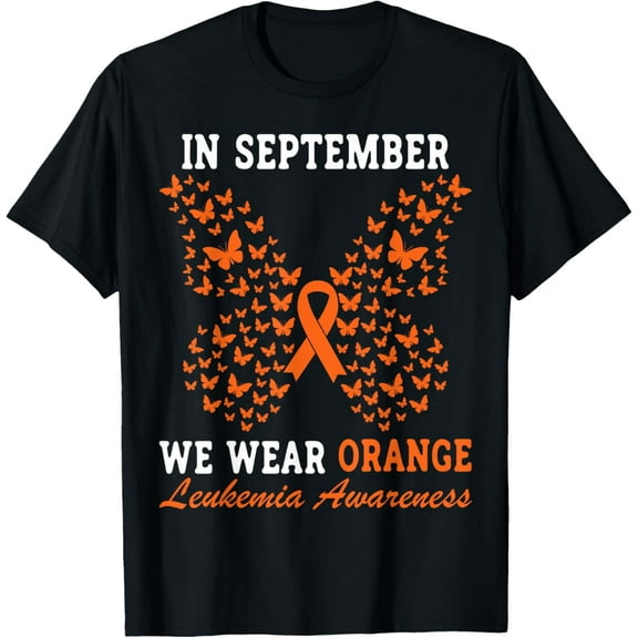 t-shirt Leukemia Cancer Awareness In September We Wear Orange T-Shirt mens，black，women，funny，journey，Crew Neck, Short Sleeve,custom clothing patterns.gift