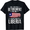 thumbnail image 1 of t-shirt Liberia Flag Retirement Plan Liberian Liberia T-Shirt mens，black，women，funny，journey，Crew Neck, Short Sleeve,custom clothing patterns.gift, 1 of 4