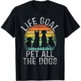 thumbnail image 1 of Life Goal Pet All The Dogs Shirt For Women Kids Funny Dog T-Shirt, 1 of 4