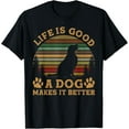 thumbnail image 1 of t-shirt Life Is Funny Good A Dog Makes It Better Vintage T-Shirt mens t shirt，black，women，funny，misfits，men，journey, 1 of 4