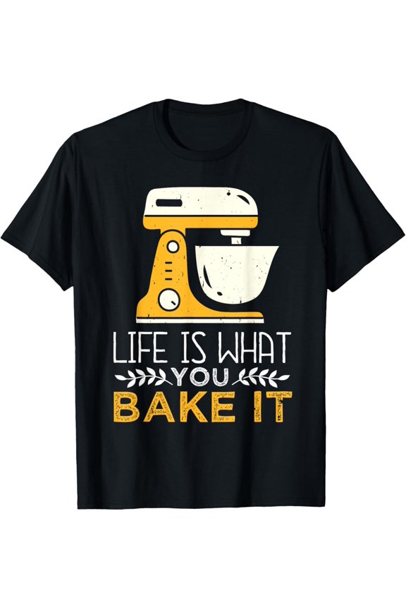 t-shirt Life Is What You Bake It Baking Cake Cupcakes T-Shirt mens,black,women,funny,men,journey,Crew Neck, Short Sleeve,printing