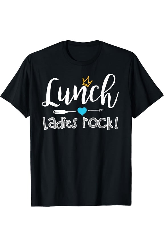 t-shirt Lunch Ladies Rock! Lunch Lady Squad - Back To School Gift T-Shirt mens,black,women,funny,men,journey,Crew Neck, Short Sleeve,printing