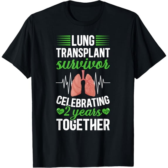 t-shirt Lung Transplant Survivor 2nd Anniversary Lung Recipient T-ShirtMen and women can wear, black T-shirts, gifts. Age: M,L,XL 2XL, 3XL, 4XL