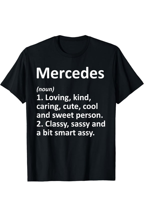 t-shirt MERCEDES Definition Personalized Funny Birthday Gift Idea T-Shirt.