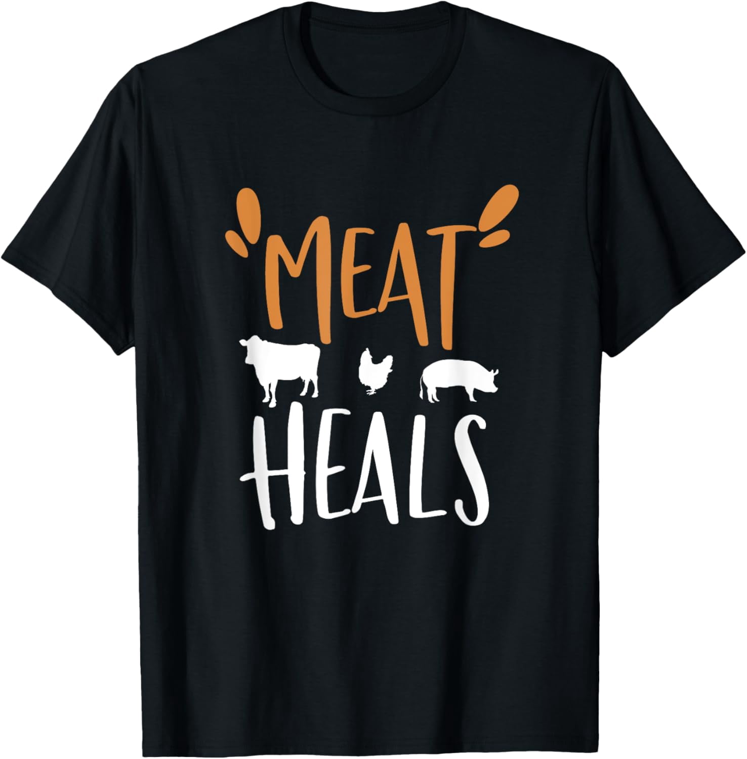Meat Heals t-shirt Meat Heals | Keto Low Carb Diet Beef Pork Chicken T-Shirt mens ...